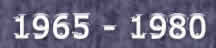 1965 - 1980