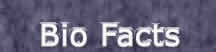 Bio Facts